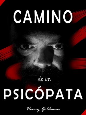 cover image of Camino de un psicópata--Piscología oscura